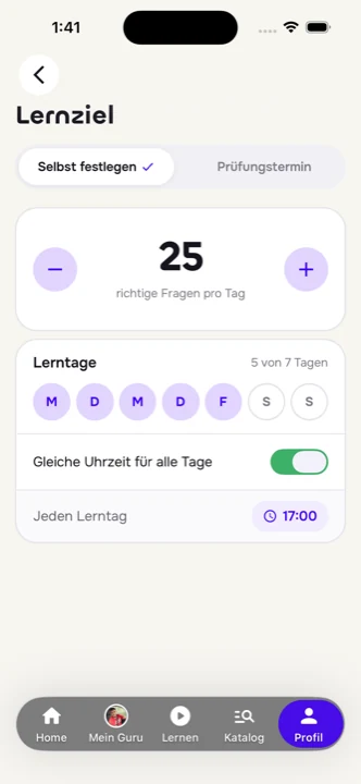 Lernziel: 25 richtige Fragen pro Tag an 5 Lerntagen